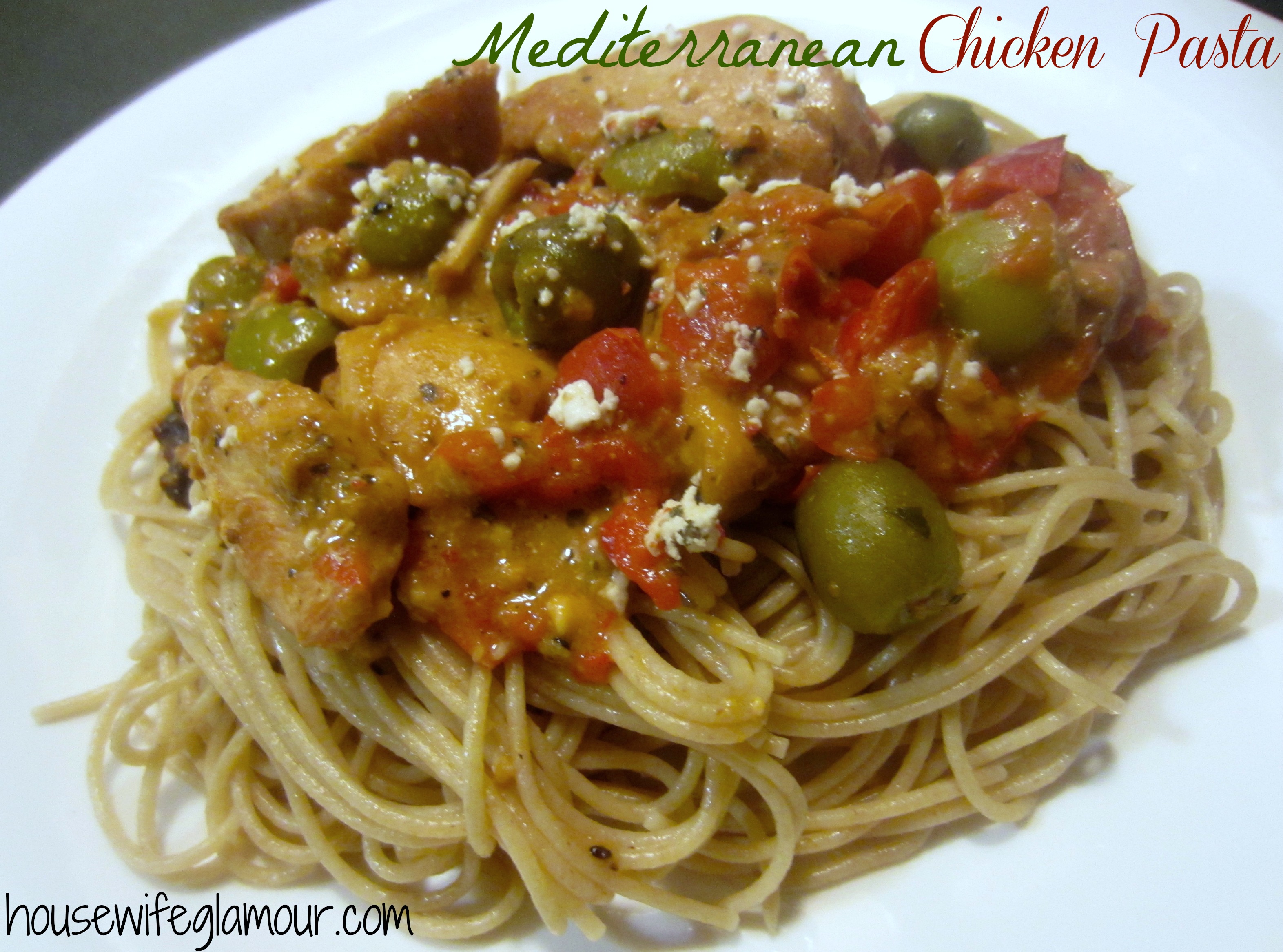 Mediterranean Chicken Pasta